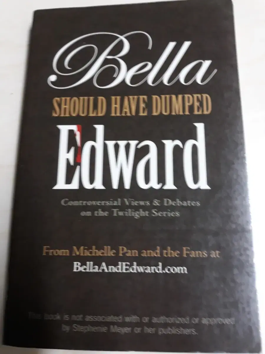 Bella SHOULD HAVE DUMPED Edward (새책)