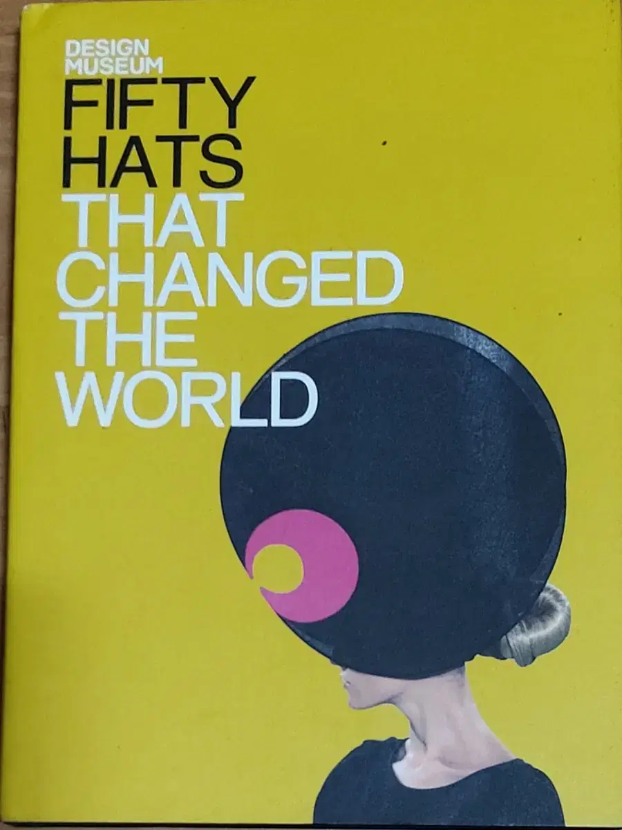 FIFTY HATS THAT CHANGED THE WORLD