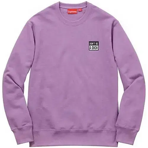 슈프림 Supreme Don't Be A Dick Crewneck