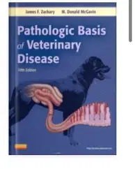 Pathologic Basis of Veterinary Disease