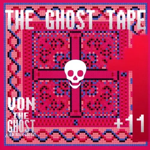 von - the ghost tape 1 + 11