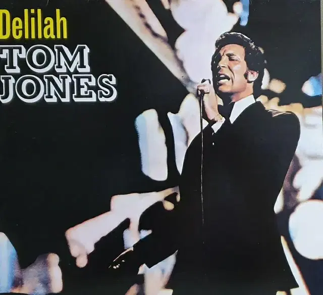 TOM JONES ..  Delilah