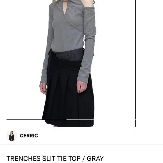 세릭 TRENCHES SLIT TIE TOP / GRAY