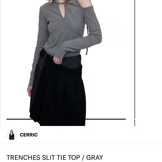 세릭 TRENCHES SLIT TIE TOP / GRAY