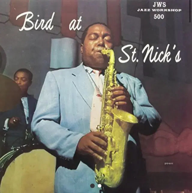 (JAZZ) Charlie parker Bird at St. Nicks