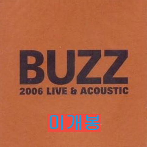 버즈 - 2006 Live & Acoustic (미개봉, CD)