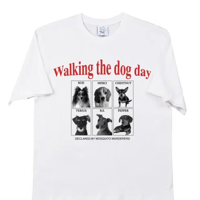 모스키토 머더러스 Walking the dog day T-SHIRT