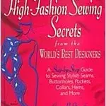 High-Fashion Sewing Secrets 세월감 약간 있습니다