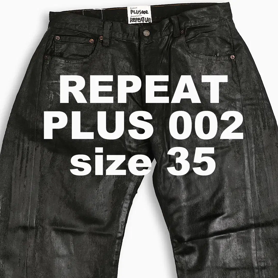 Repeat Plus 002 Dirty Coated Jin 35 inch RP002Z3501