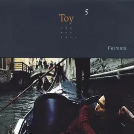 [CD]Toy5 - Fermata