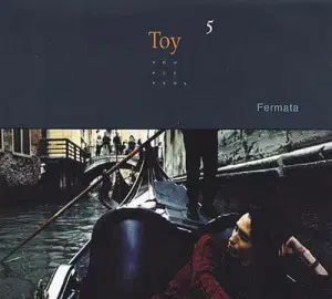 [CD]Toy5 - Fermata