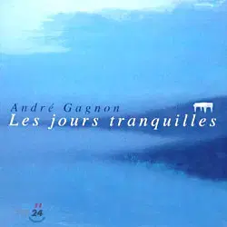 [CD]Andre Gagnon - Les Jours Tranquilles