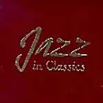 [2CD]Jazz in Classics