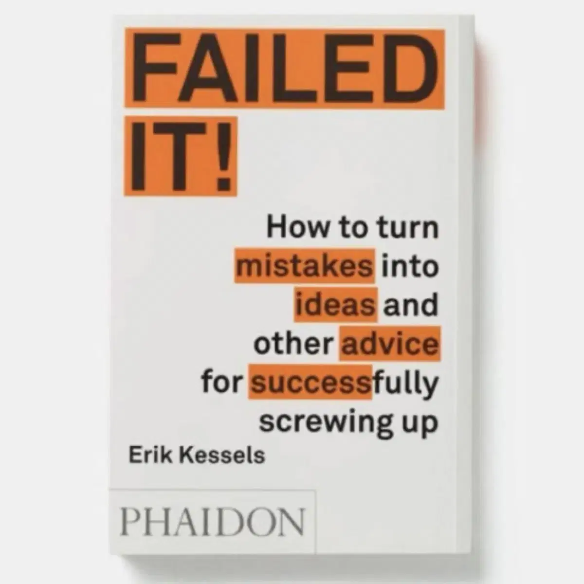 Erik Kessels Failed it! (Paperback) 사진집