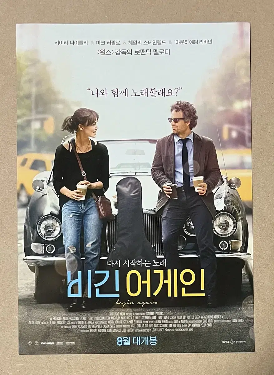 The movie's flyer for Begin Again Kiara T. Rylee Mark Ruffalo
