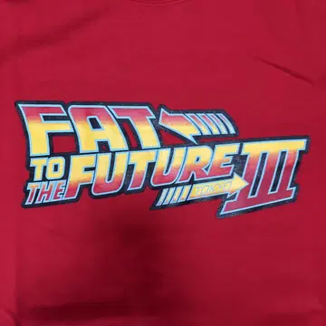 FAT TO THE FUTURE III 티셔츠