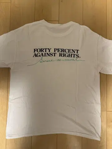 FORTY PERCENT AGAINST RIGHTS 티셔츠 M