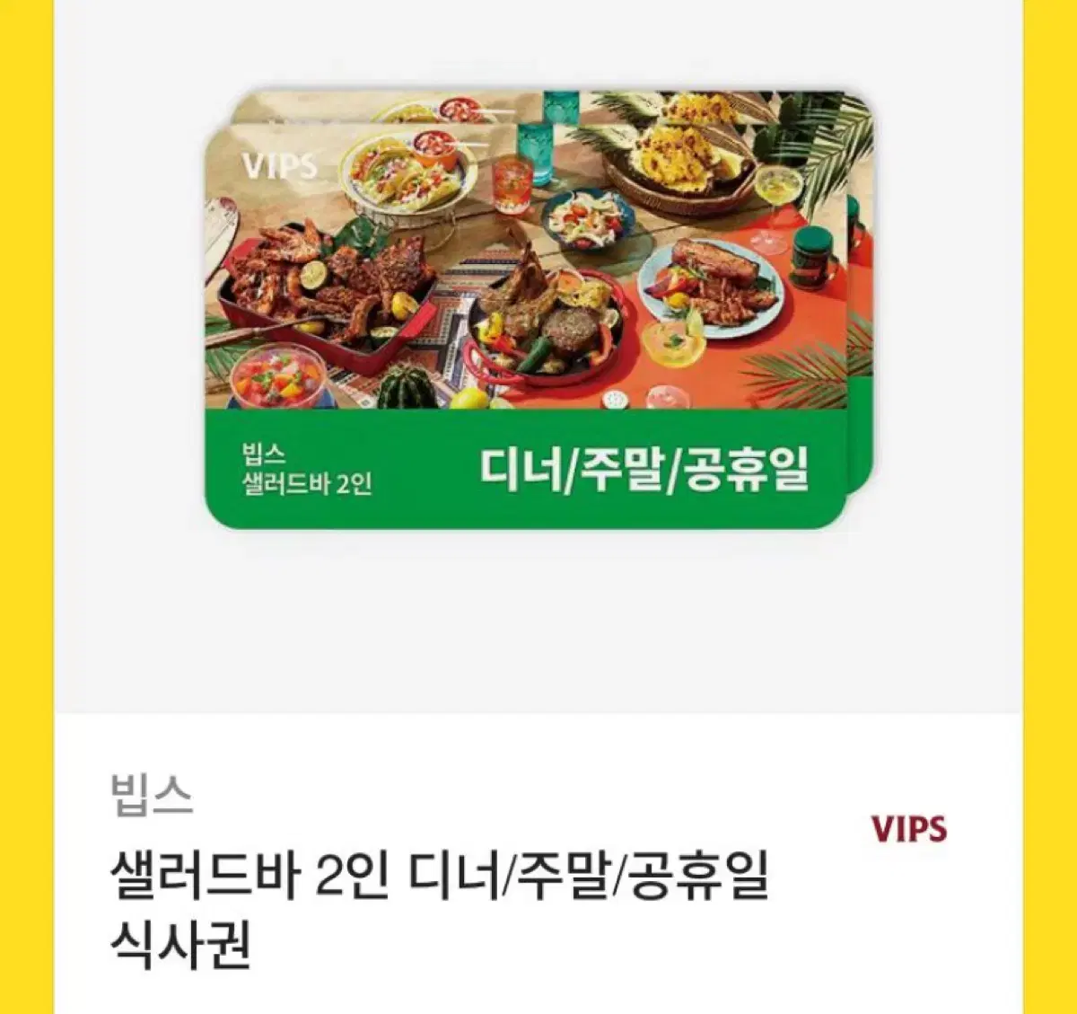 VIPS Salad Bar Dinner for 2