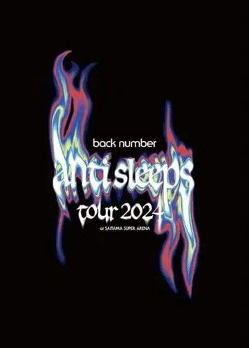 back number anti sleeps tour 2024 DVD