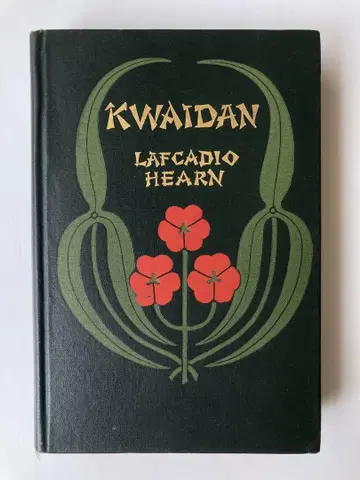 KWAIDAN by Lafcadio Hearn