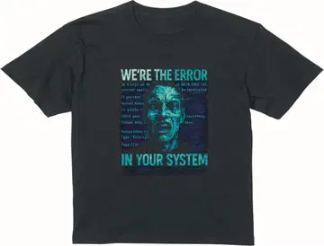 WE'RE THE ERROR IN YOUR SYSTEM 티셔츠