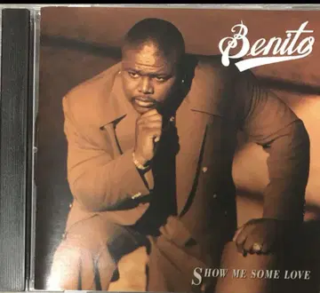 Benito Show Me Some Love CD