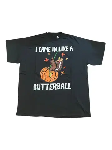 I CAME IN A BUTTERBALL 티셔츠