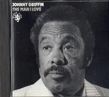 Johnny Griffin 조니 그리핀 The Man I Love
