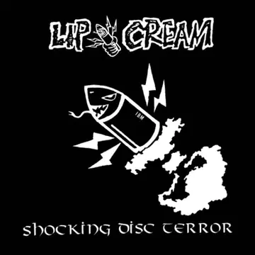 LIP CREAM SHOCKING DISC TERROR CD