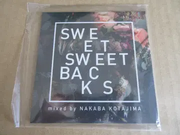 SWEET SWEET BACKS 믹싱: 나카바 코타지