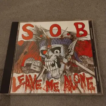 S.O.B. Leave Me Alone [펑크 하드코어]