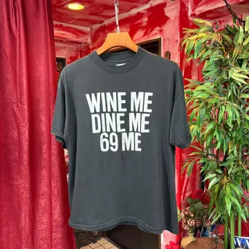 WINE ME DINE ME 69 ME 티셔츠