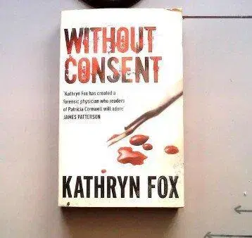 Without Consent by Kathryn Fox