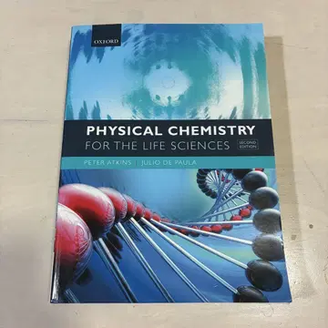 PHYSICAL CHEMISTRY FOR THE LIFE SCIENCES