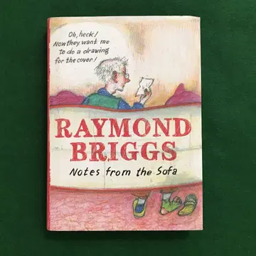 RAYMOND BRIGGS Notes from the Sofa