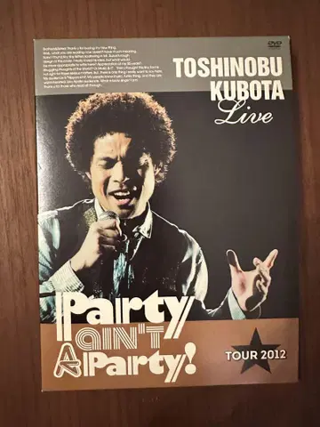 쿠보타 토시노부 Live PARTY AIN'T A PARTY! 2012