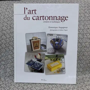 L'art du cartonnage Dominique Augagneur