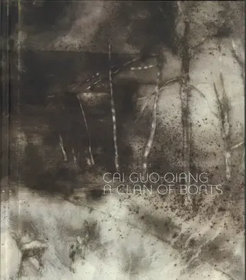 CAI GUO-QIANG:A CLAN OF BOATS