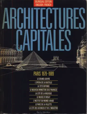 ARCHITECTURES CAPITALES PARIS 1979-1989