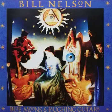 BILL NELSON BLUE MOONS & LAUGHING -