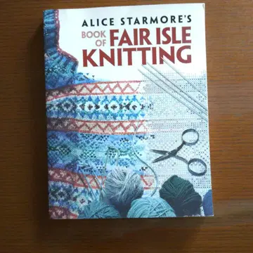 ALICE STARMORE'S FAIR ISLE KNITTING