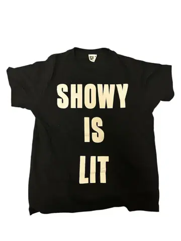 showy is lit 티셔츠