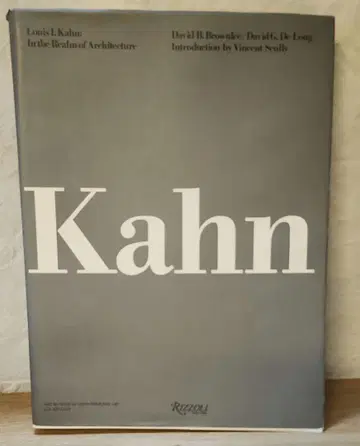 Louis I. Kahn The Realm of Architecture