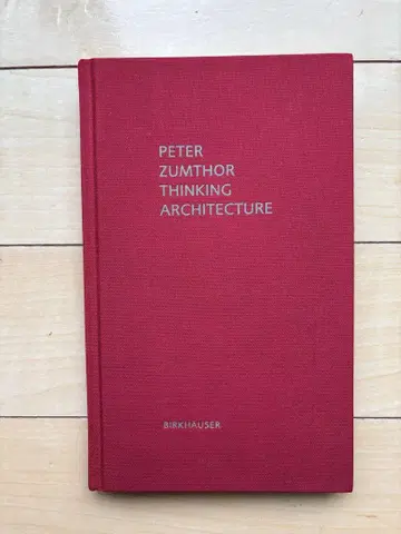 PETER ZUMTHOR THINKING ARCHITECTURE