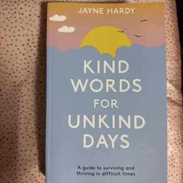 KIND WORDS FOR UNKIND DAYS