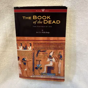 The Book of the Dead: The Papyrus of Ani
