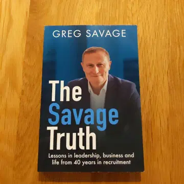 The Savage Truth by Greg Savage