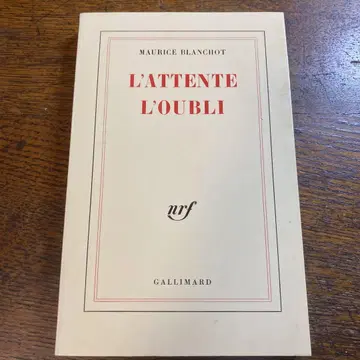 L'attente l'oubli Maurice Blanchot
