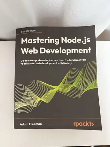 Mastering Node.js Web Development