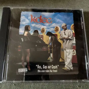 k-dee/ Ass, Gas or Cash CD